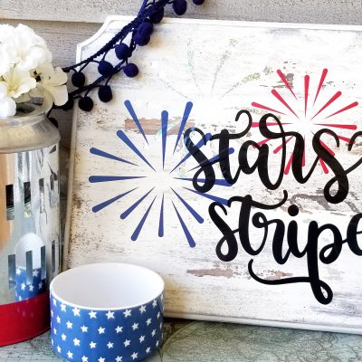 Stars and Stripes Cricut Sign