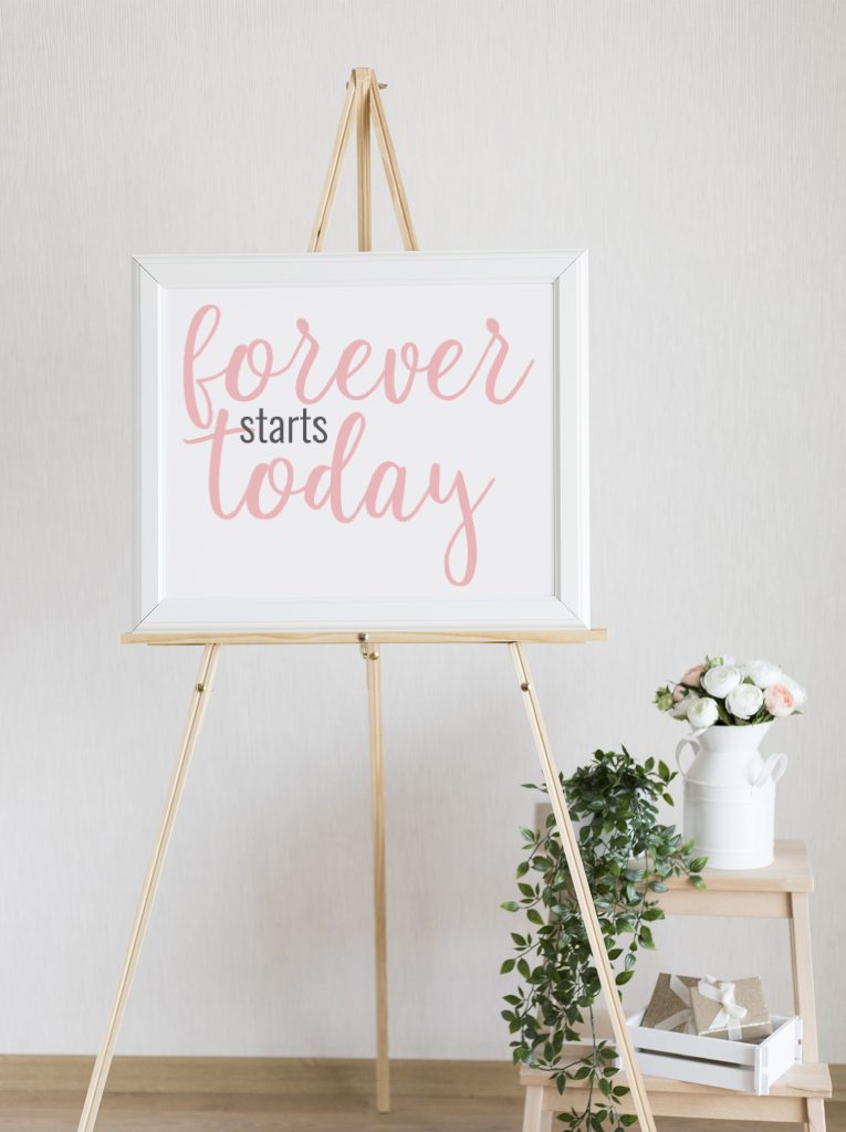 Forever and today wedding sign