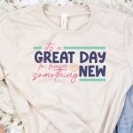 great day to learn something new shirt